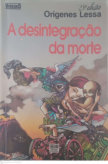 Livro a Desintegração da Morte Autor Lessa, Origenes (1983) [usado]