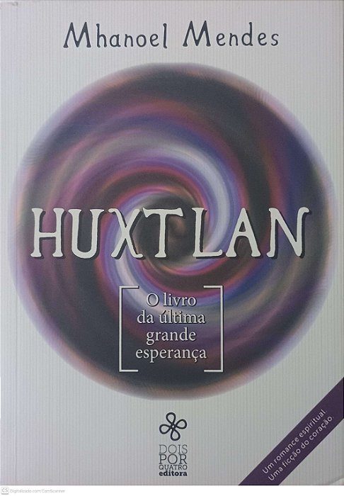 Livro Huxtlan: o Livro da Ultima Grande Esperança Autor Memdes, Mhanoel (2016) [usado]