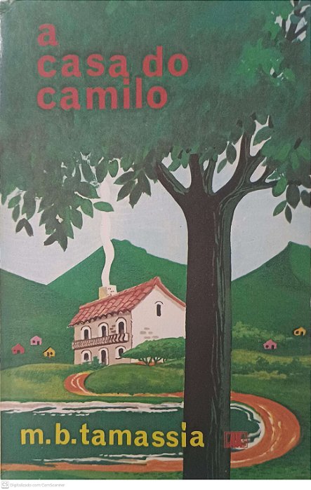 Livro a Casa do Camilo Autor Tamassia, M.b. (1982) [usado]