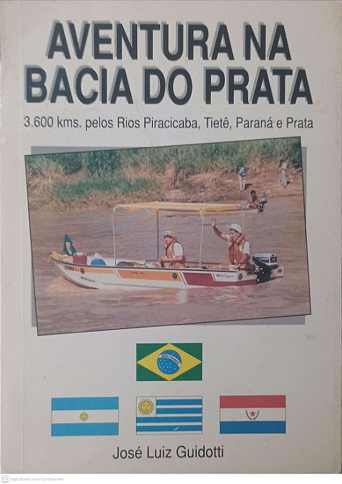 Livro Aventura na Bacia do Prata Autor Guidotti, José Luiz [usado]