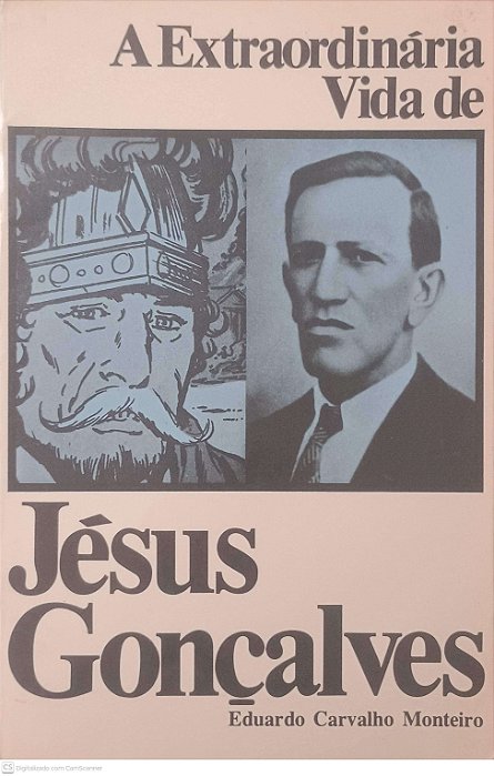 Livro a Extraordinária Vida de Jesus Gonçalves Autor Monteiro, Eduardo Carvalho (1980) [usado]