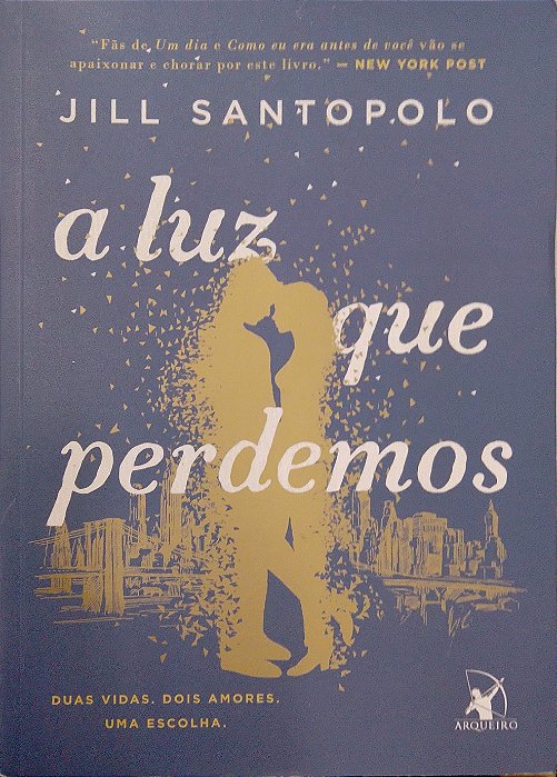Livro a Luz que Perdemos Autor Santopolo, Jill (2018) [usado]