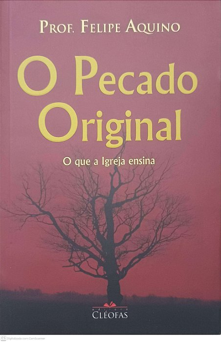 Livro o Pecado Original Autor Aquino, Prof. Felipe [usado]