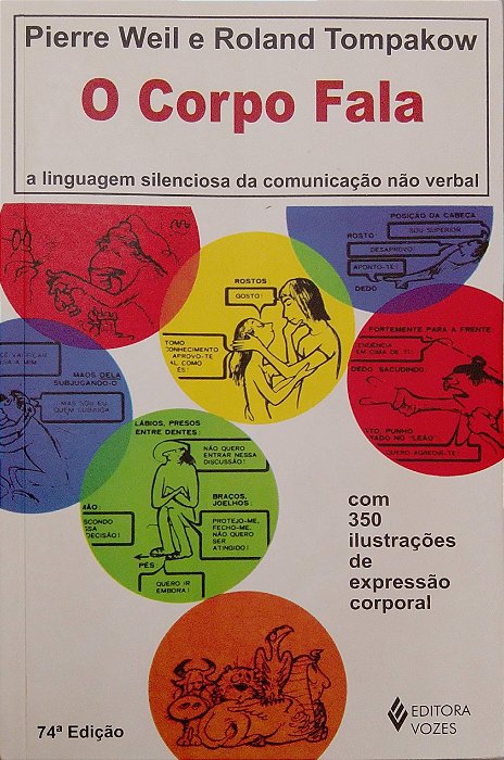 Livro o Corpo Fala - a Linguagem Silenciosa da Comunicação Não Verbal Autor Weil, Pierre (2015) [seminovo]