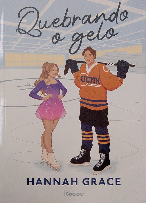Livro Quebrando o Gelo Autor Grace, Hannah (2023) [seminovo]