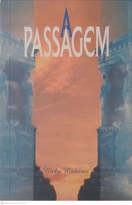 Livro a Passagem Autor Medeiros, Richy (1999) [usado]