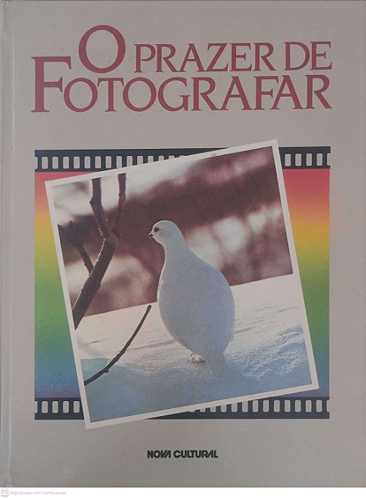 Livro o Prazer de Fotografar Autor Pinto, Flavio Barros (1980) [usado]