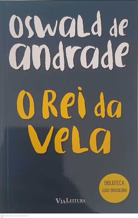 Livro o Rei da Vela Autor Andrade, Oswald de (2025) [usado]