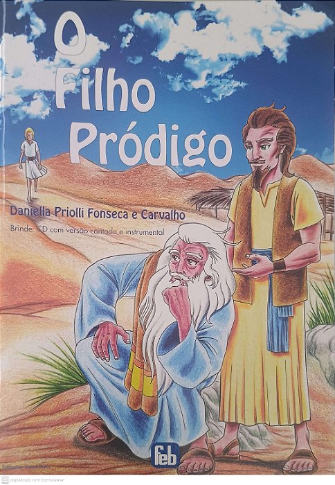 Livro o Filho Pródigo Autor Fonseca, Daniella Priolli e Carvalho (2010) [usado]