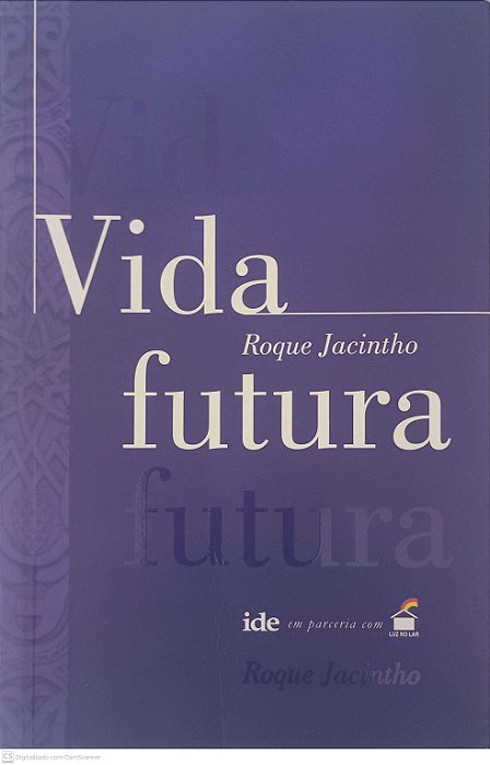Livro Vida Futura Autor Jacintho, Roque (2017) [usado]