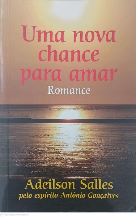 Livro Uma Nova Chance para Amar Autor Salles, Adeilson S. (2005) [usado]