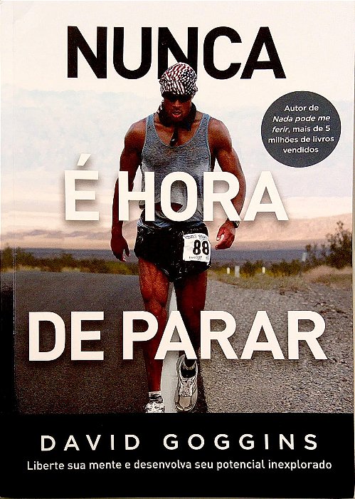 Livro Nunca é Hora de Parar Autor Goggins, David (2023) [seminovo]