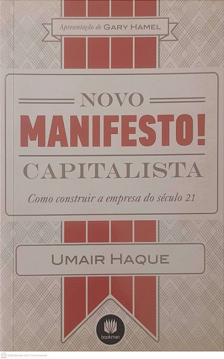 Livro Novo Manifesto! Capitalista: Como Construir a Empresa do Século 21 Autor Haque, Umair (2012) [usado]