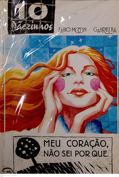 Gibi Meu Coração, Não Sei por Que. [10 Pãezinhos] Autor Moon, Fábio (2001) [usado]