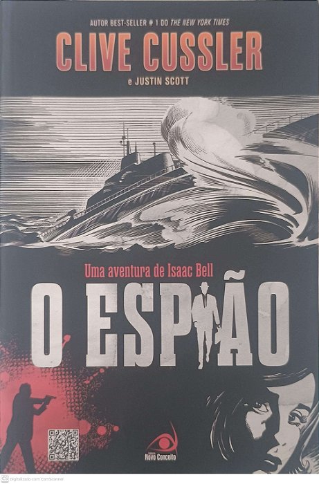 Livro o Espião: Uma Aventura de Isaac Bell Autor Cussler, Clive e Scott, Justin . (2012) [usado]