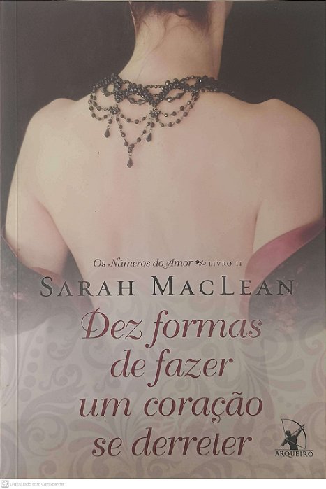 Livro Dez Formas de Fazer um Coraçao Se Derreter Autor Maclean, Sarah (2016) [usado]