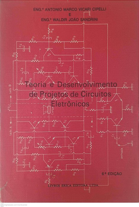 Livro Teoria e Desenvolvimento de Projetos de Circuitos Eletrônicos Autor Cipelli, Eng. Antonio Marco Vicari (1982) [usado]