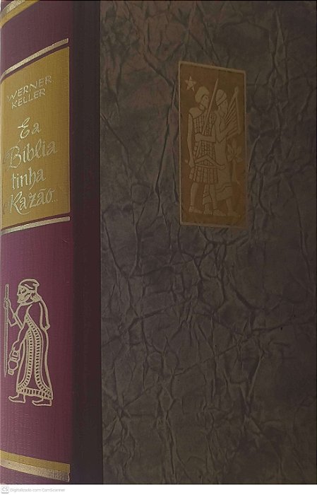 Livro e a Biblia Tinha Razão - Edição 8 Autor Keller, Werner (1964) [usado]