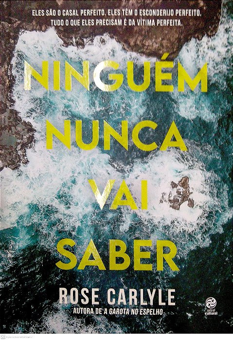 Livro Ninguém Nunca Vai Saber Autor Carlyle, Rose (2025) [usado]
