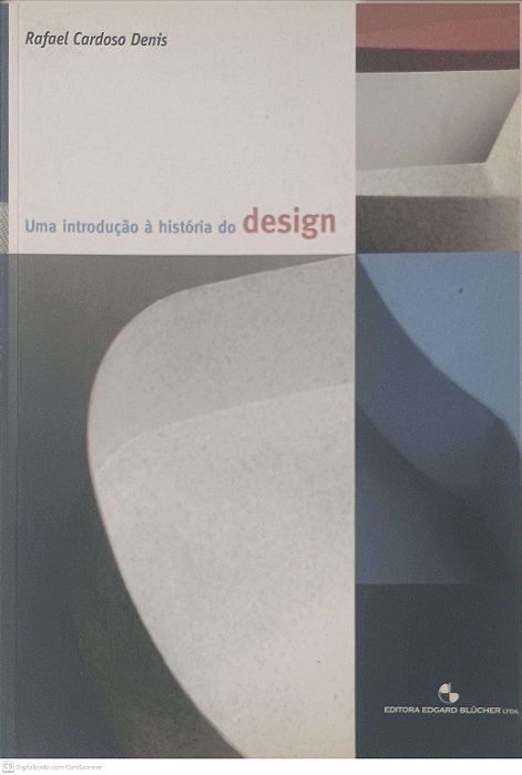 Livro Uma Introdução À História do Design Autor Denis, Rafael Cardoso (2000) [usado]