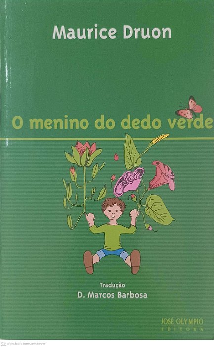 Livro o Menino do Dedo Verde Autor Druon, Maurice (2016) [usado]