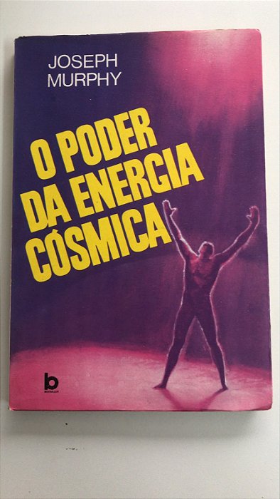 Livro o Poder da Energia Cósmica Autor Murphy, Joseph [usado]