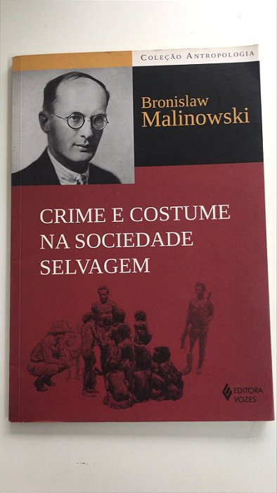Livro Crime e Costume na Sociedade Selvagem Autor Malinowski, Bronislaw (2015) [usado]