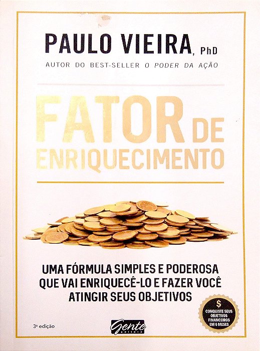 Livro Fator de Crescimento: Uma Fórmula Simples e Poderosa que Vai Enriquecê-lo e Fazer Você Atingir seus Objetivos Autor Vieira, Paulo (2016) [usado]