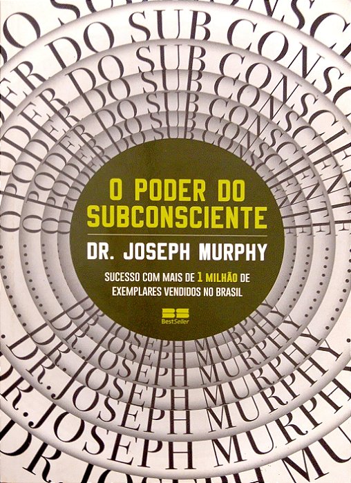 Livro o Poder do Subconsciente Autor Murphy, Joseph (2020) [seminovo]