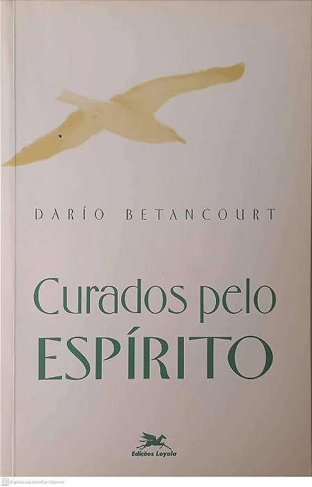 Livro Curados Pelo Espirito Autor Betancourt, Dario (1997) [usado]