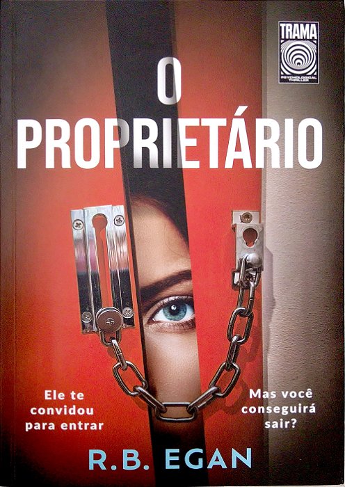 Livro o Proprietário - Ele Te Convidou para Entrar. Mas Você Conseguirá Sair? Autor Egan, R.b. (2026) [seminovo]