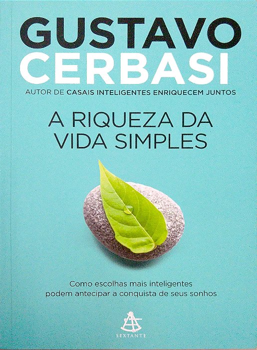 Livro a Riqueza da Vida Simples Autor Cerbasi, Gustavo (2019) [seminovo]