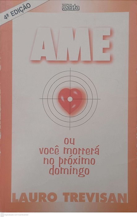 Livro Ame ou Você Morrerá no Proximo Domingo Autor Trevisan, Lauro (1997) [usado]
