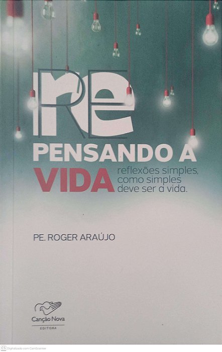 Livro Repensando a Vida Autor Araujo, Pe. Roger (2014) [usado]
