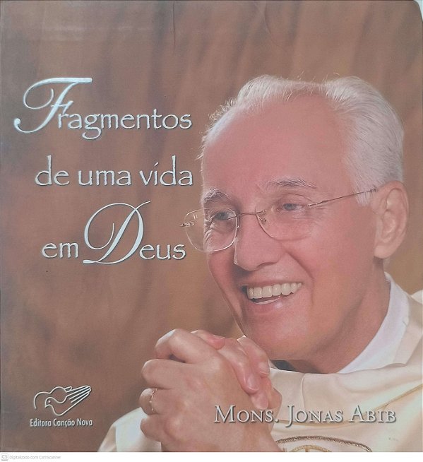 Livro Fragmentos de Uma Vida em Deus Autor Abib, Mons. Jonas (2009) [usado]