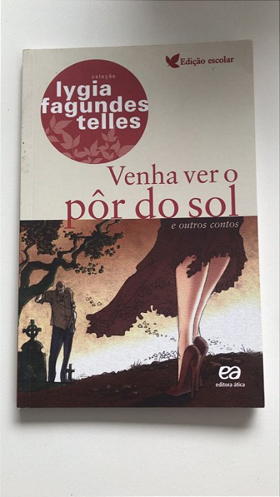 Livro Venha Ver o Pôr do Sol e Outros Contos Autor Telles, Lygia Fagundes (2021) [usado]