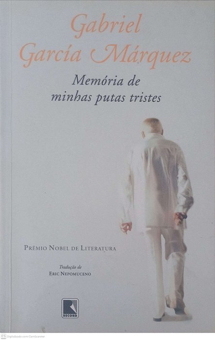 Livro Memória de Minhas Putas Tristes Autor Marquez, Gabriel Garcia (2007) [usado]