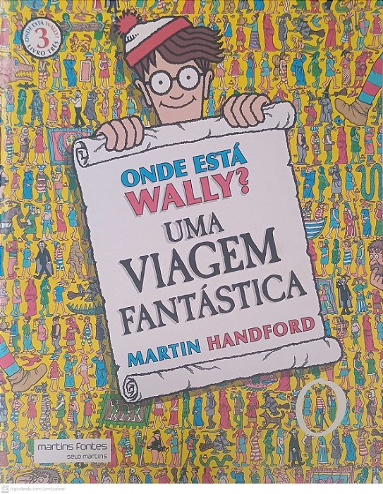 Livro onde Está Wally? Uma Viagem Fantastica Autor Handford, Martin (2016) [usado]