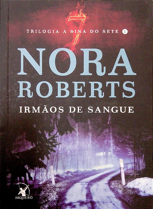 Livro Irmãos de Sangue [a Sina dos Sete; 1] Autor Roberts, Nora (2017) [seminovo]
