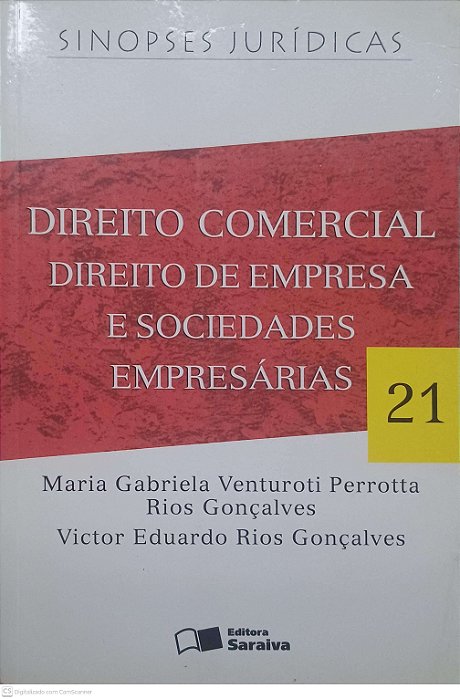 Livro Direito Comercial Direito de Empresa e Sociedades Empresárias - Vol 21 Autor Gonçalves, Marcia e Victor (2007) [usado]