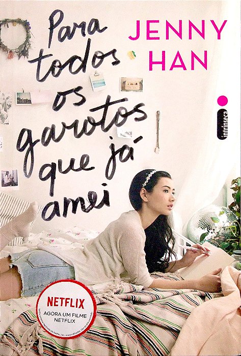 Livro para Todos os Garotos que Já Amei [para Todos os Garotos; 1] Autor Han, Jenny (2015) [seminovo]