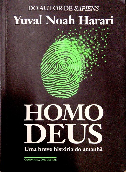 Livro Homo Deus - Uma Breve História do Amanhã Autor Harari, Yuval Noah (2016) [usado]