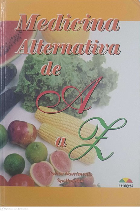 Livro Medicina Alternativa de a a Z Autor Spethmann, Carlos Nascimento [usado]
