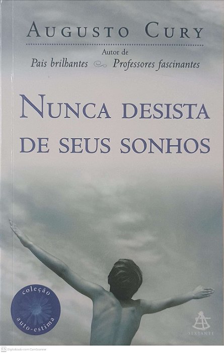 Livro Nunca Desista de seus Sonhos Autor Cury, Augusto (2005) [usado]