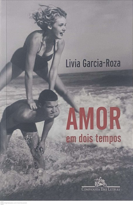 Livro Amor em Dois Tempos Autor Roza, Livia Garcia (2014) [usado]