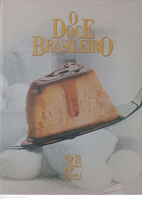 Livro o Doce Brasileiro Autor Desconhecido [usado]