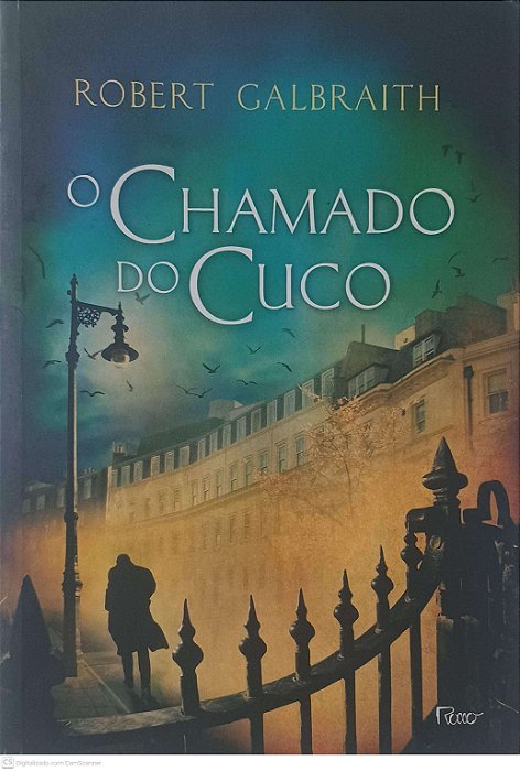 Livro o Chamado do Cuco Autor Galbraith, Robert (2013) [usado]