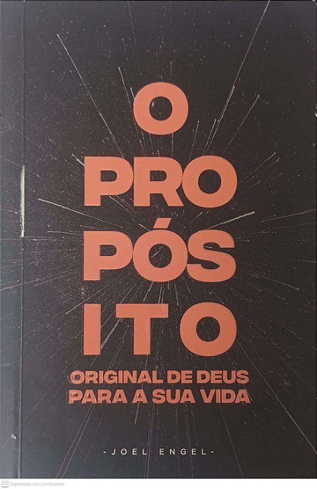 Livro o Propósito: Original de Deus para a sua Vida Autor Engel, Joel [usado]