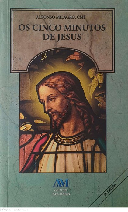 Livro os Cinco Minutos de Jesus Autor Afonso Milagro, Cmf (2011) [usado]