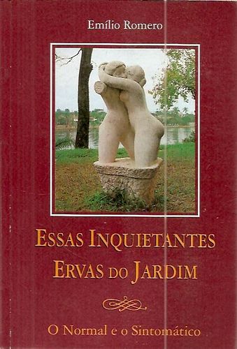 Livro Essas Inquietantes Ervas do Jardim Autor Romero, Emílio (1996) [usado]